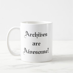Archive sind fantastisch! Tasse