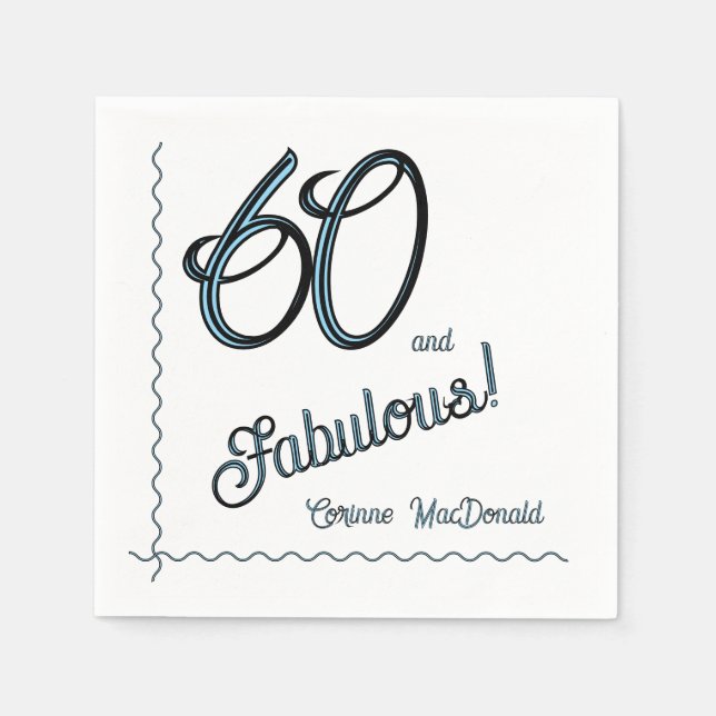Arctic Blue Sixty and Fabulous 60th Birthday Party Serviette (Vorderseite)
