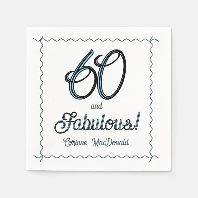 Arctic Blue Sixty and Fabulous 60th Birthday Party Serviette (Vorderseite)