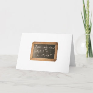 Ardoise 05 Artist's Quote Monet Card Karte