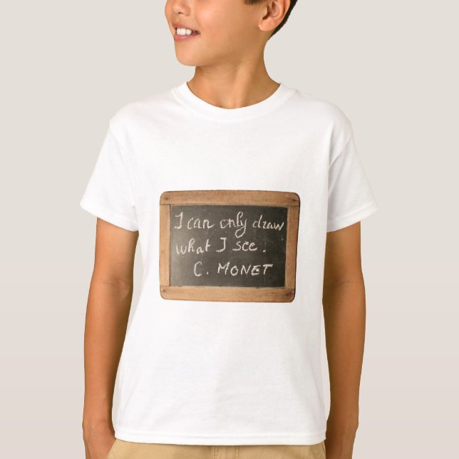 Ardoise 05 Artist's Quote Monet Kids T-Shirt (Vorderseite)