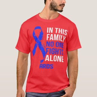 ARDS Awareness Niemand kämpft allein auf eine Heil T-Shirt
