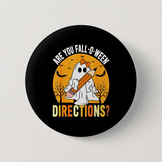 Are You Fall-o-ween Direction Funny Sarcastic Quot Button (Vorderseite)