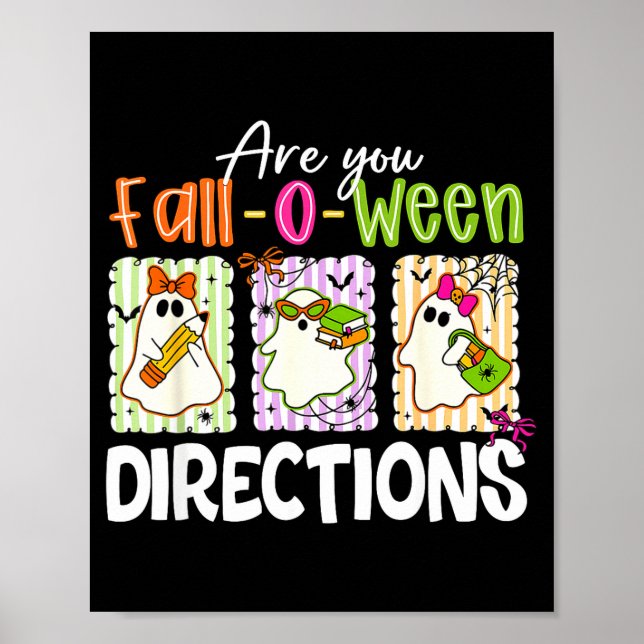 Are You Fall-o-ween Directions Cute Ghost Teacher  Poster (Vorne)