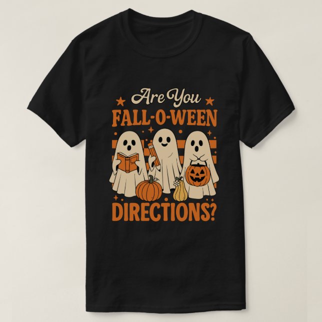 Are You Fall-O-Ween Directions?” Funny Autumn  T-Shirt (Design vorne)