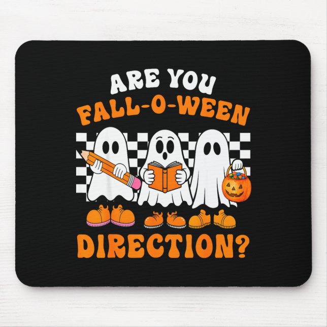 Are You Fall O Ween Directions Funny Ghost Teacher Mousepad (Vorne)