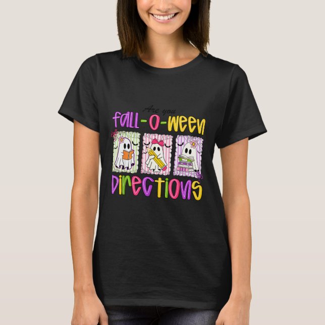 Are You Fall-o-ween Directions Funny Teacher Hallo T-Shirt (Vorderseite)