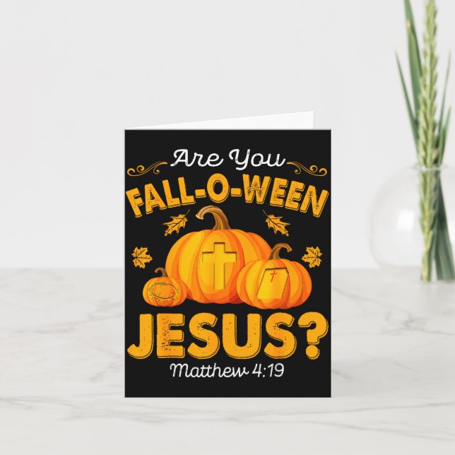 Are You Fall-o-ween Jesus Christian Pumpkin Hallow Karte (Vorderseite)