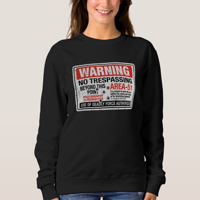 Area 51 Warning Sign Extraterrestrial Highway Neva Sweatshirt (Vorderseite)