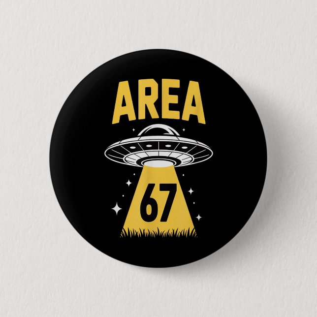 Area 67 Lustiges Ufo Raumschiff 6 7 Alien Thema  Button (Vorderseite)