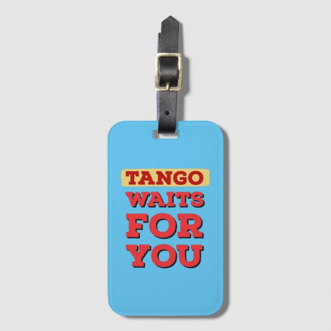 Argentinischer Tango wartet auf Sie Berühmte Tango Gepäckanhänger (Vorderseite Vertikal)