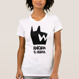 Ärger ist nützlich T-Shirt