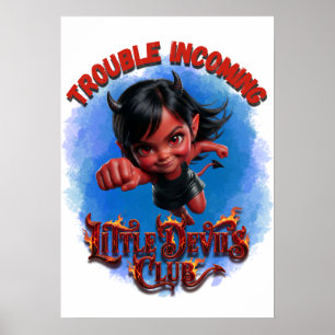 Ärger kommt Kleiner Teufelsclub Süßer Teufel Mädch Poster