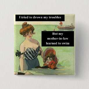 Ärger mit der Schwiegermutter Button