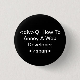 ärgern einen Webentwickler Button