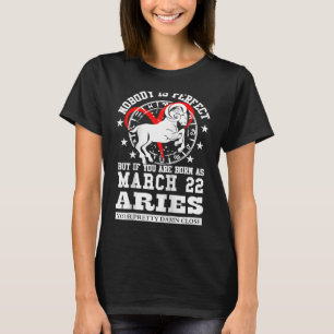 Aries Zodiac März 22 Women Men Birthday Party Cos T-Shirt