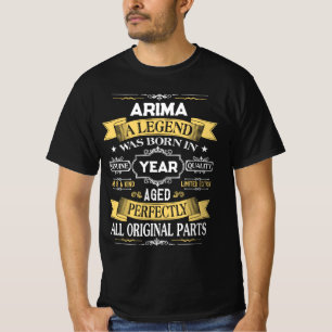 ARIMA Eine Legende wurde im Jahr geboren T-Shirt