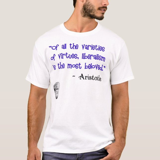 Aristoteles: Geliebter Vorzug von Liberalismus T-Shirt (Vorderseite)