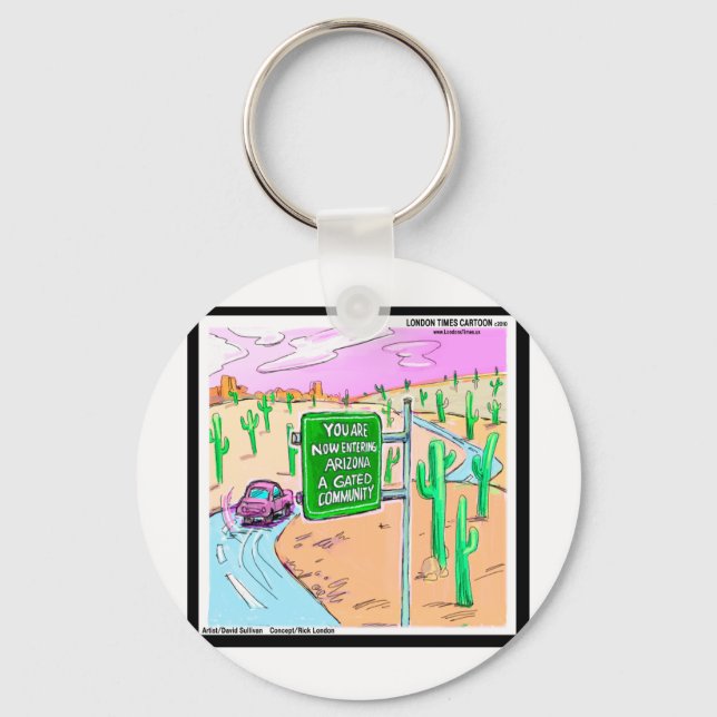 Arizona: Ein Gated Community Funny Gifts & T-Shirt Schlüsselanhänger (Vorderseite)
