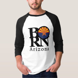 Arizona GEBOREN T-Shirt