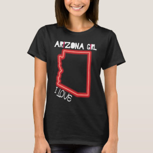 Arizona Girl I Liebe Arizona Zuhause Niedlich Ariz T-Shirt