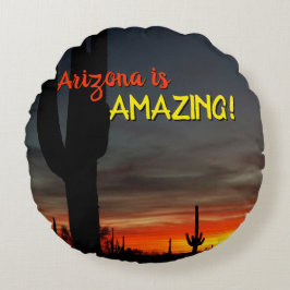 "Arizona ist Phantastisch!" Sunset Sonoran Desert Rundes Kissen