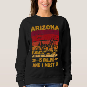 Arizona ruft und ich muss zu Vintage Mountains geh Sweatshirt