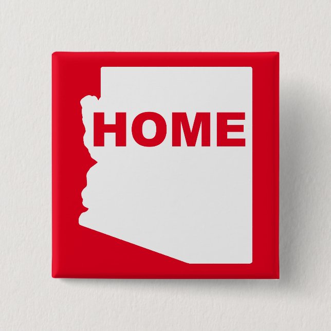 Arizona Zuhause weg Vom Staat Button Abzeichen But (Vorderseite)