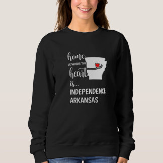 Arkansas Home Is Where The Heart Is Independence C Sweatshirt