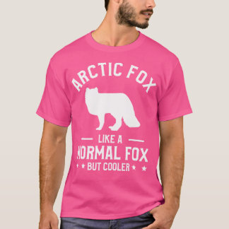 Arktische Focken wie ein normaler Fox, aber Cooler T-Shirt
