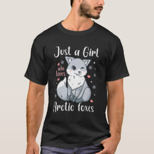 Arktischer Fox nur ein Mädchen, das Arktis-Füchse  T-Shirt