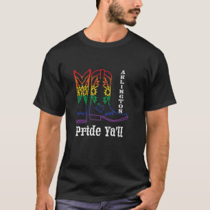 Arlington Pride Ya'll - LGBTQ Cowboy für Gay Pride T-Shirt