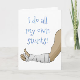 Arm Cast lustig Ich mache alle meine eigenen Stunt Karte