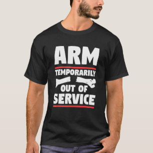 Arm vorübergehend außer Betrieb Armverletzung R T-Shirt