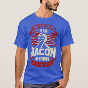 Arm-Wrestling ist das Becken des Sports T-Shirt