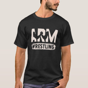 Arm Wrestling Sport Combat Sport Armringen Arm T-Shirt
