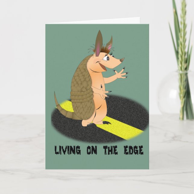 Armadillo Living on Edge Grußkarte Karte (Vorderseite)