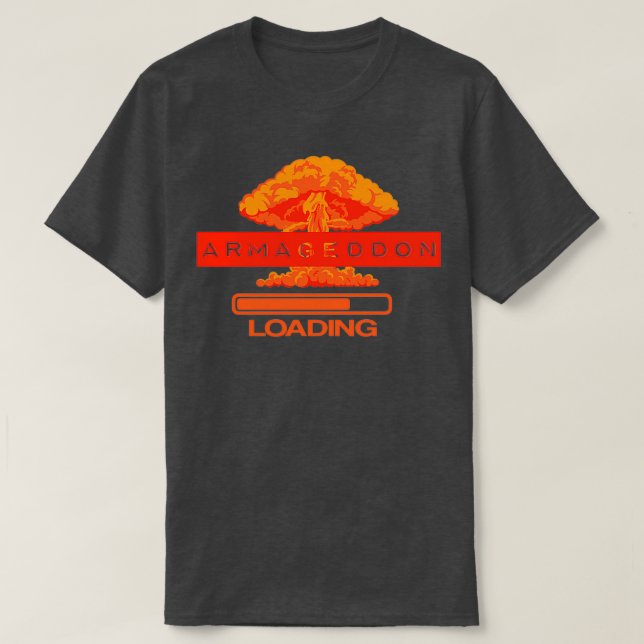 Armageddon Loading T-Shirt (Design vorne)