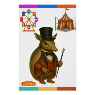 Armand, Gürteltier-Zirkusdirektor Poster