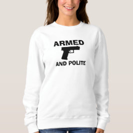 ARMED AND POLITE Women's Sweatshirt