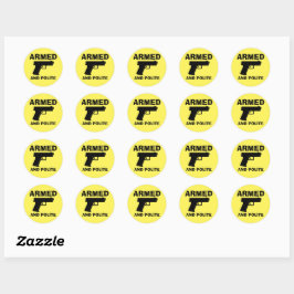 ARMED- UND POLITE-Round-Stickers Runder Aufkleber