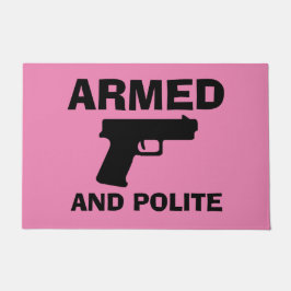 ARMED- UND POLITE-Türmatte Fußmatte