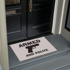 ARMED- UND POLITE-Türmatte Fußmatte