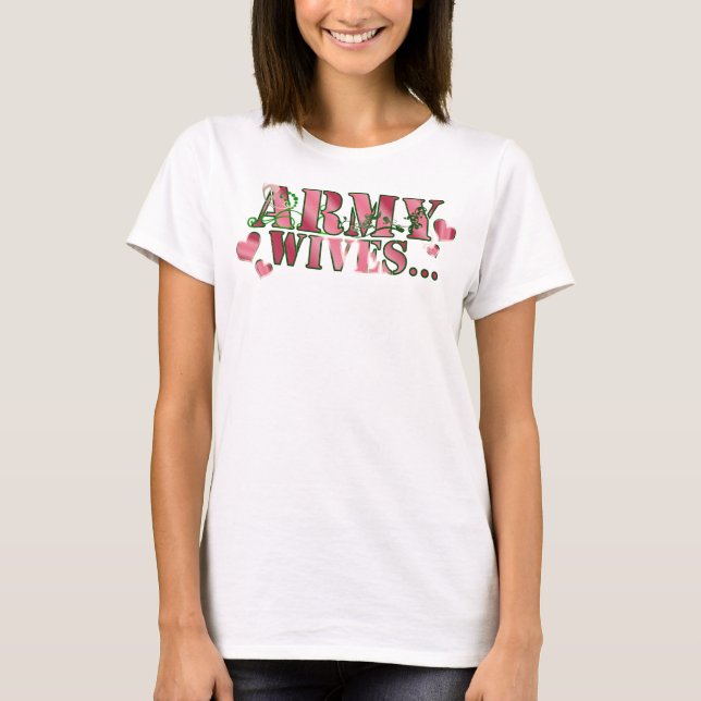Armee-Ehefrauen - besonders angefertigt T-Shirt (Vorderseite)