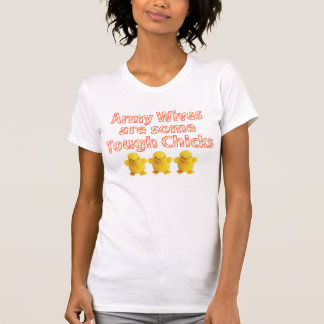 Armee-Ehefrauen sind einige starke Küken T-Shirt
