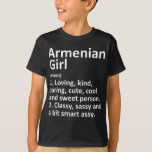 ARMENIAN GIRL ARMENIA Gift Funny Country Zuhause R T-Shirt<br><div class="desc">w3 Hoffnung Sie mögen es 80</div>