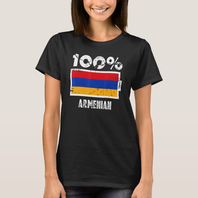 Armenien-Flag-Unterstützung 100 Armenischer Power  T-Shirt (Vorderseite)