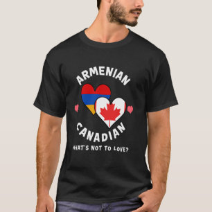 Armenisch Kanadisch Was gibt's nicht zu Lieben Her T-Shirt