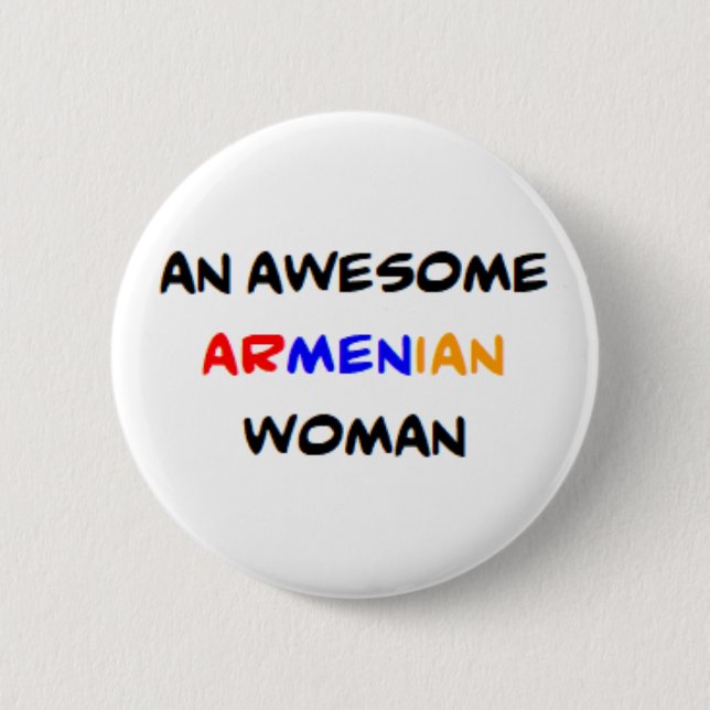 armenische Frau, großartig Button (Vorderseite)