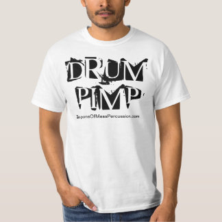 Armes de Percussion Massive ~ t-shirt "Drum Pimp"